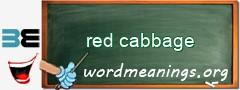 WordMeaning blackboard for red cabbage